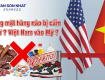 Những mặt hàng nào bị cấm gửi từ Việt Nam vào Mỹ ?