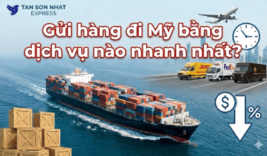Gửi hàng đi Mỹ bằng dịch vụ nào tiết kiệm nhất ? (Đường biển)