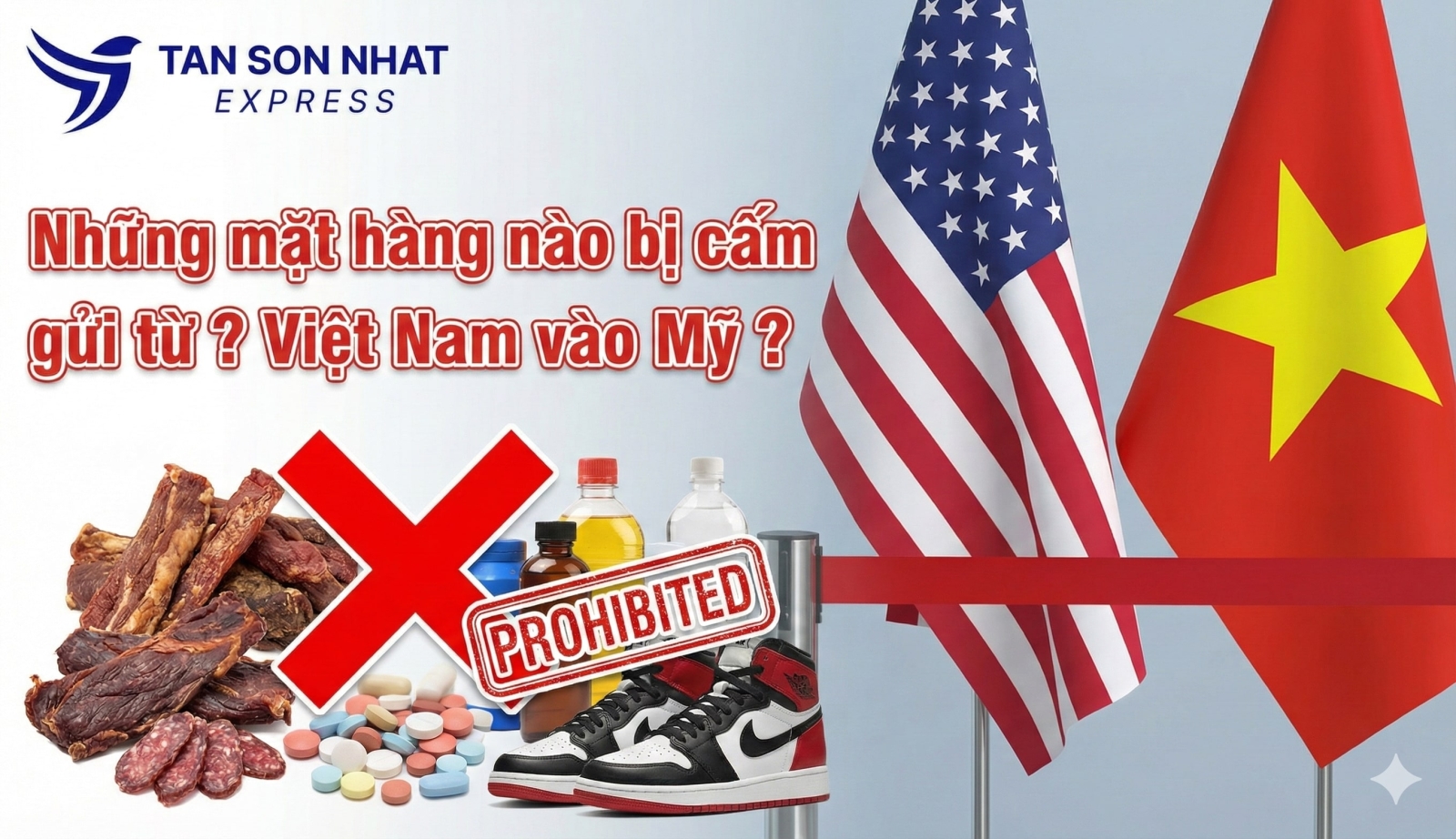 Những mặt hàng nào bị cấm gửi từ Việt Nam vào Mỹ
