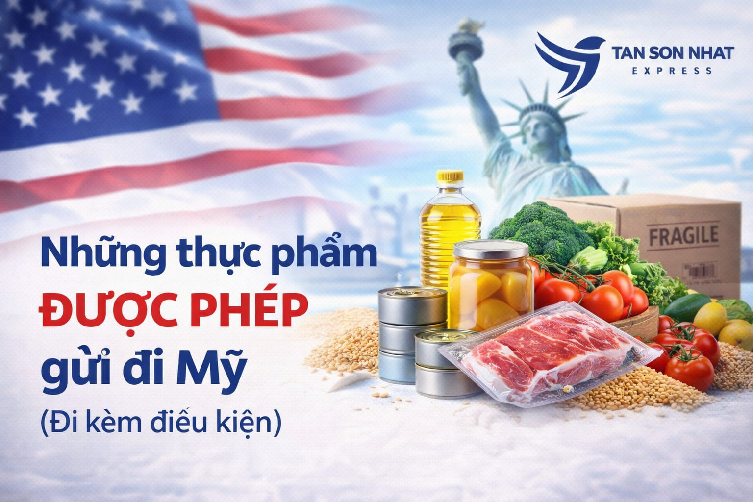 Những thực phẩm ĐƯỢC PHÉP gửi đi Mỹ (Đi kèm điều kiện)
