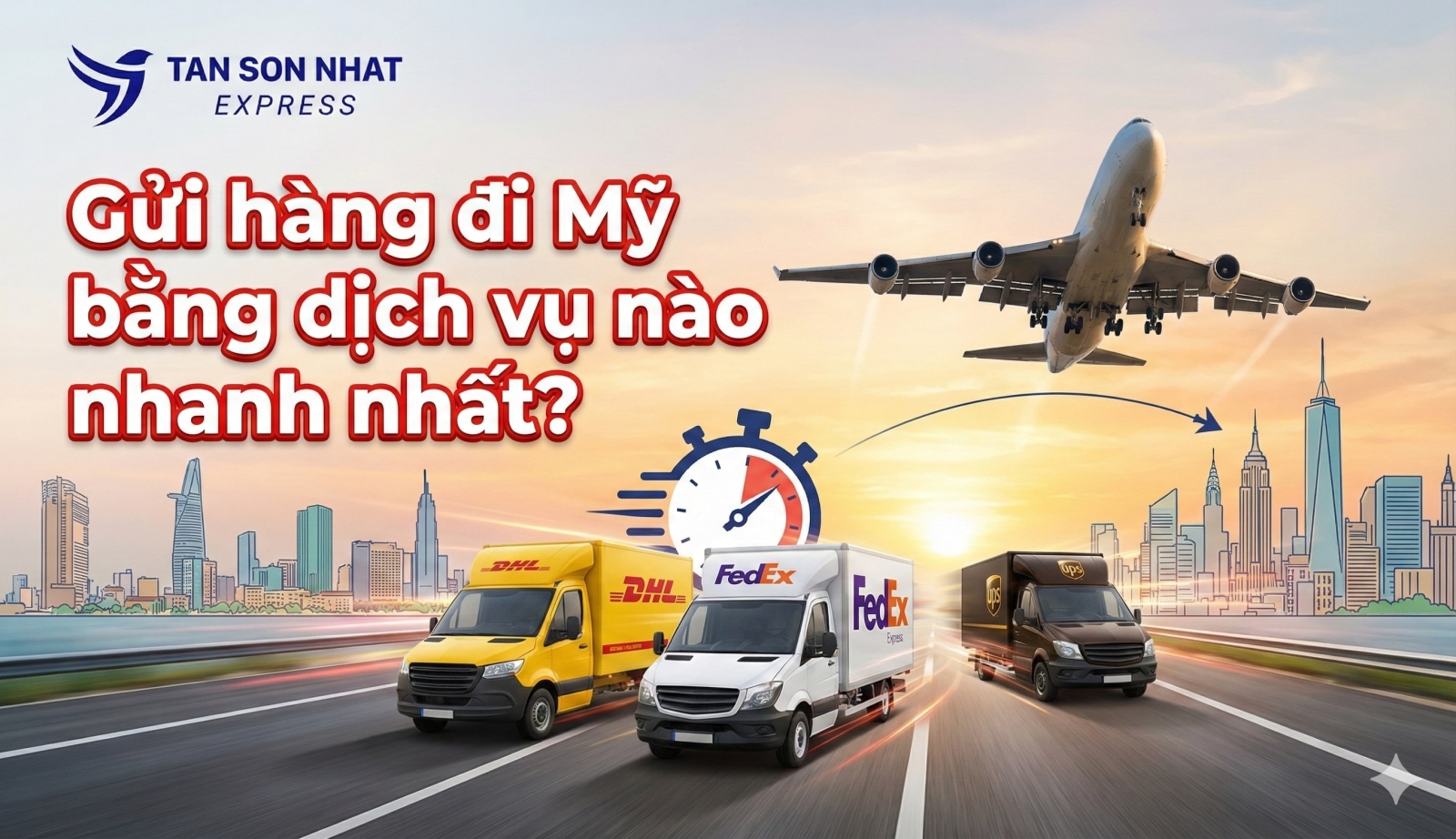 Gửi hàng đi Mỹ bằng dịch vụ nào nhanh nhất hiện nay