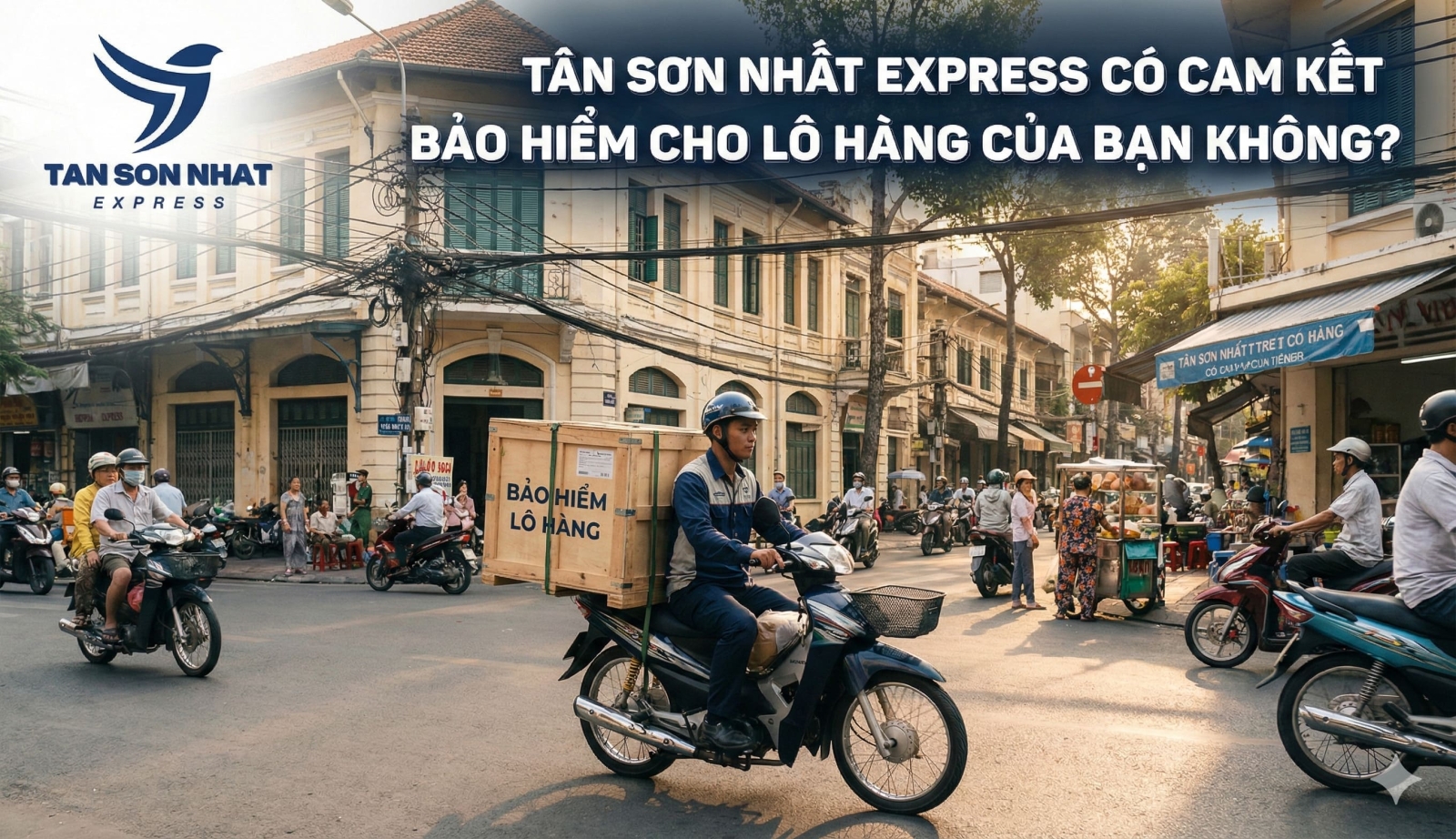 tan-son-nhat-express-co-cam-ket-bao-hiem-cho-lo-hang-cua-ban-khong.jpg